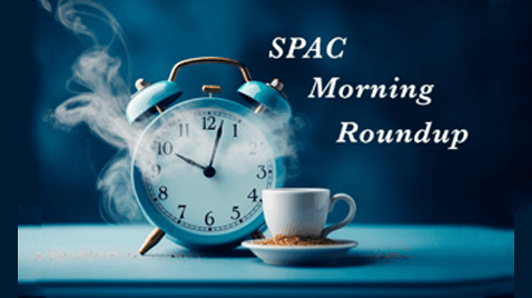 Morning SPAC News Roundup: September 11, 2026